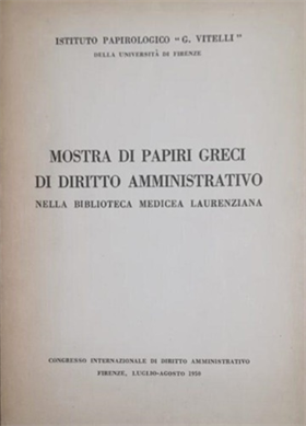 Mostra dei papiri greci di diritto amministrativo nella Biblioteca Medicea Laure